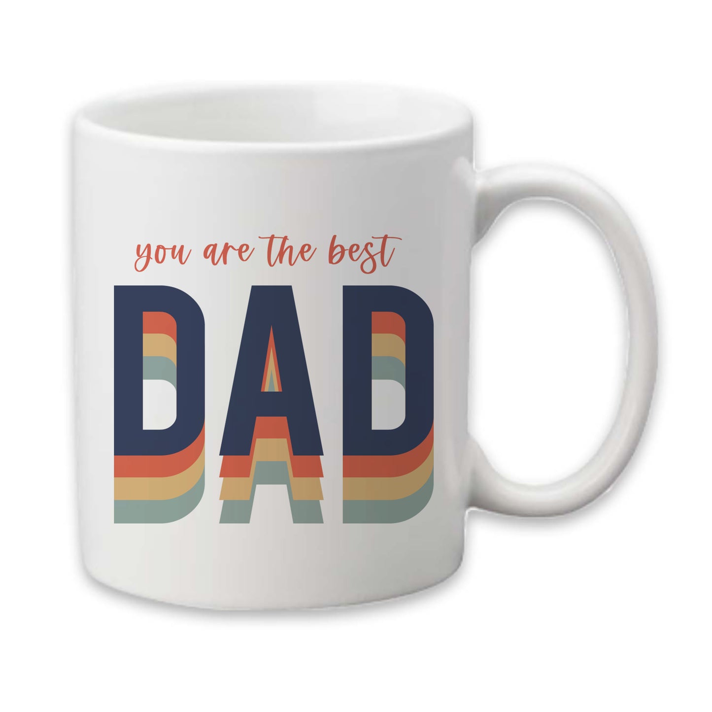 You are the Best Dad Mug, Father's Day, Coffee Cup,
