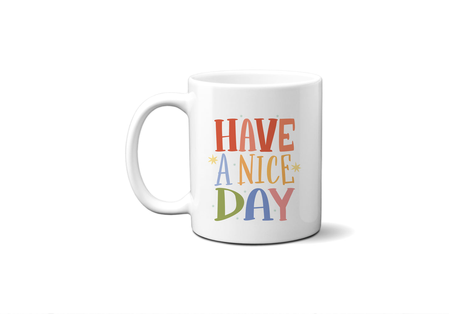 Have A Nice Day Colorful Coffee Mug