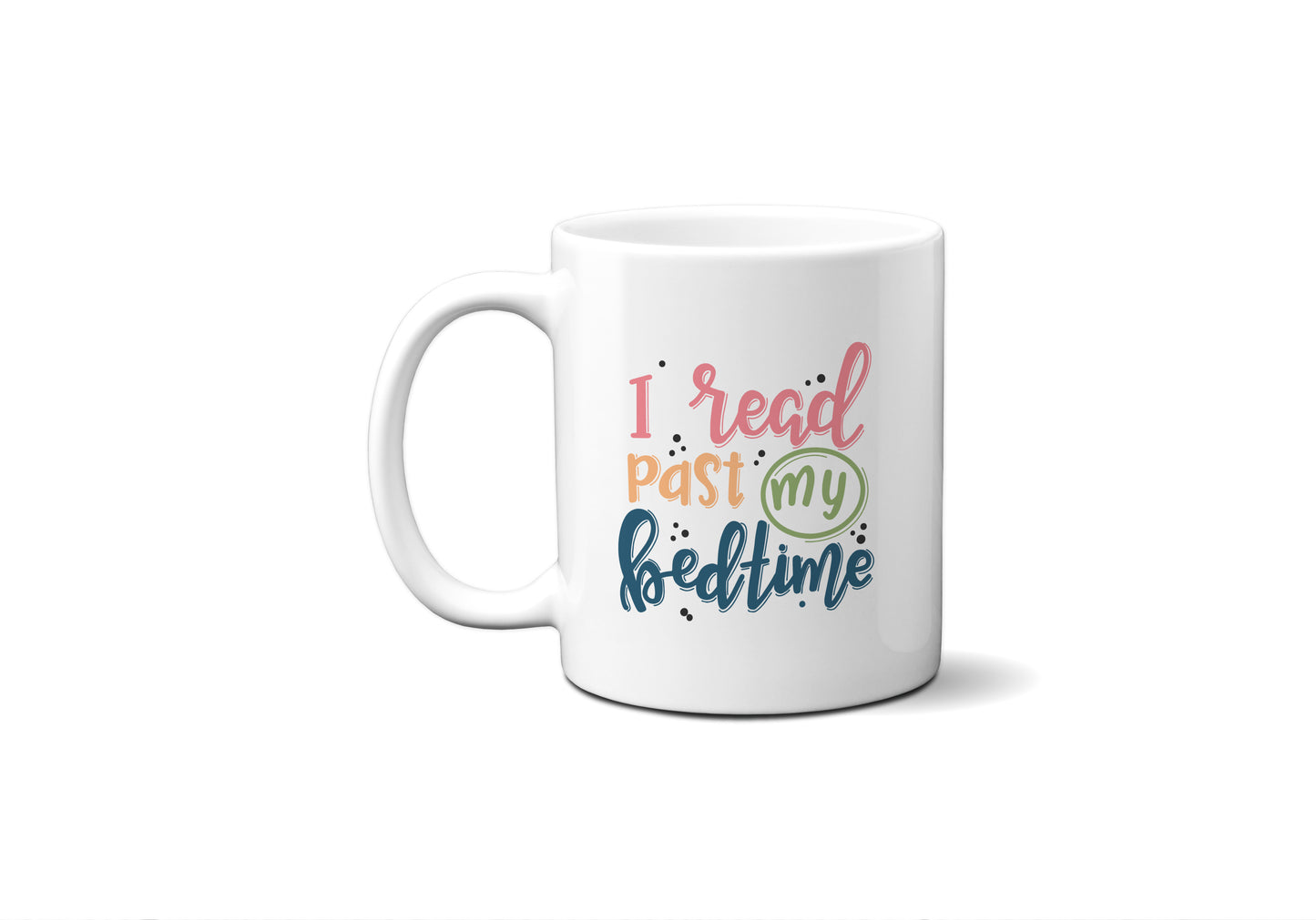 Read Past Bedtime Book Coffee Mug