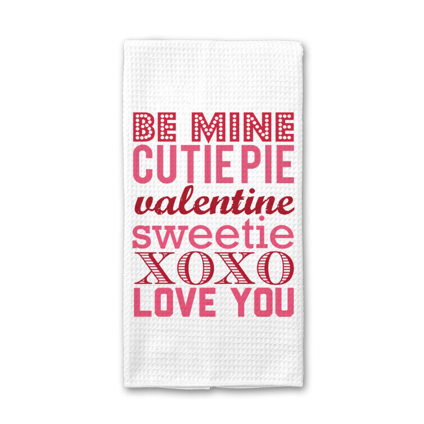 Be Mine Valentine Kitchen Towel, Love You Dish Towel