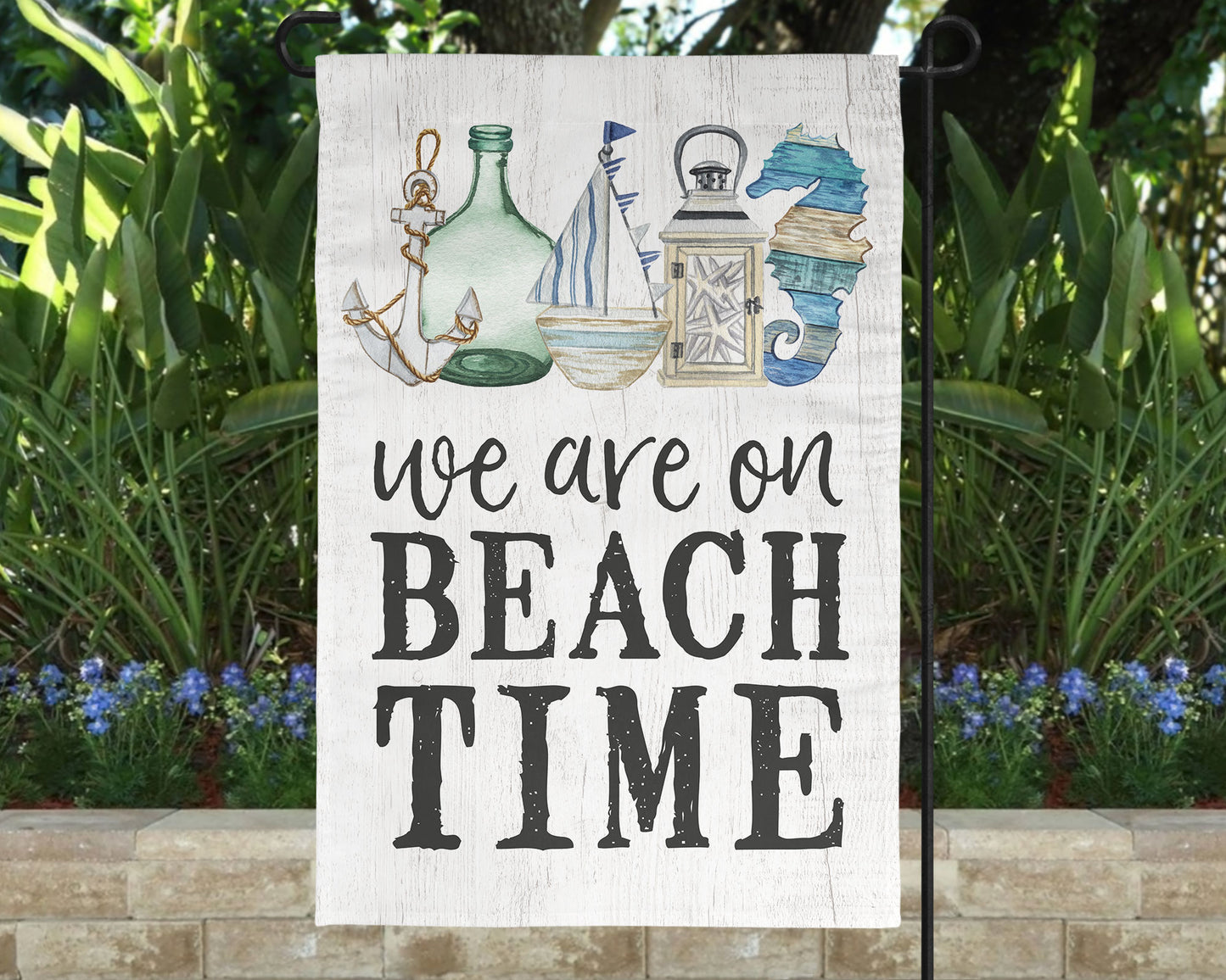 We Are On Beach Time Coastal Garden Flag