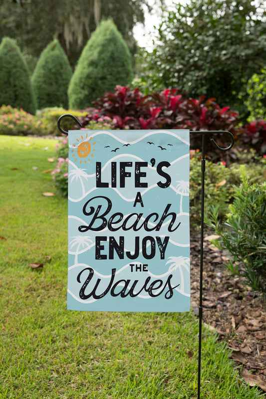 Life's A Beach Enjoy The Waves Garden Flag