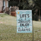 Life's A Beach Enjoy The Waves Garden Flag