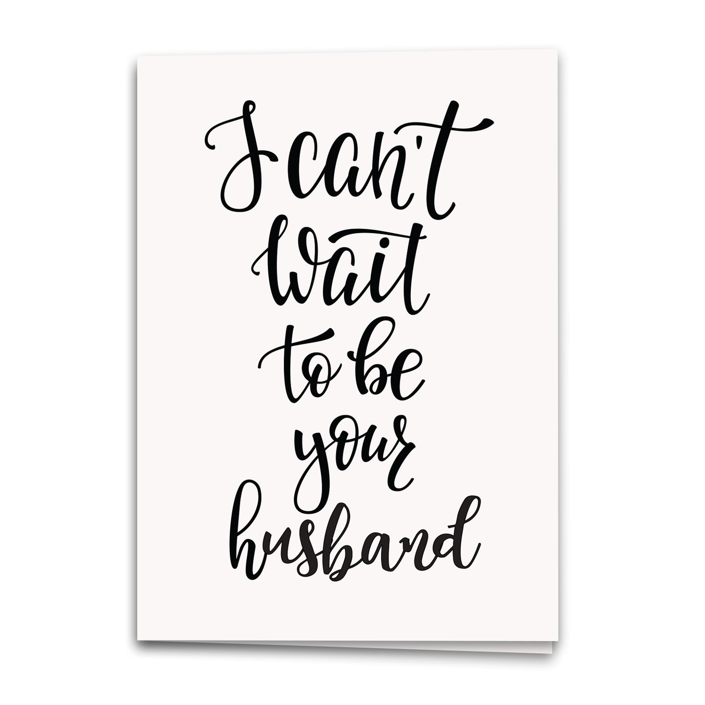 Can't Wait to Be Your Husband Card, Wedding Greeting Card