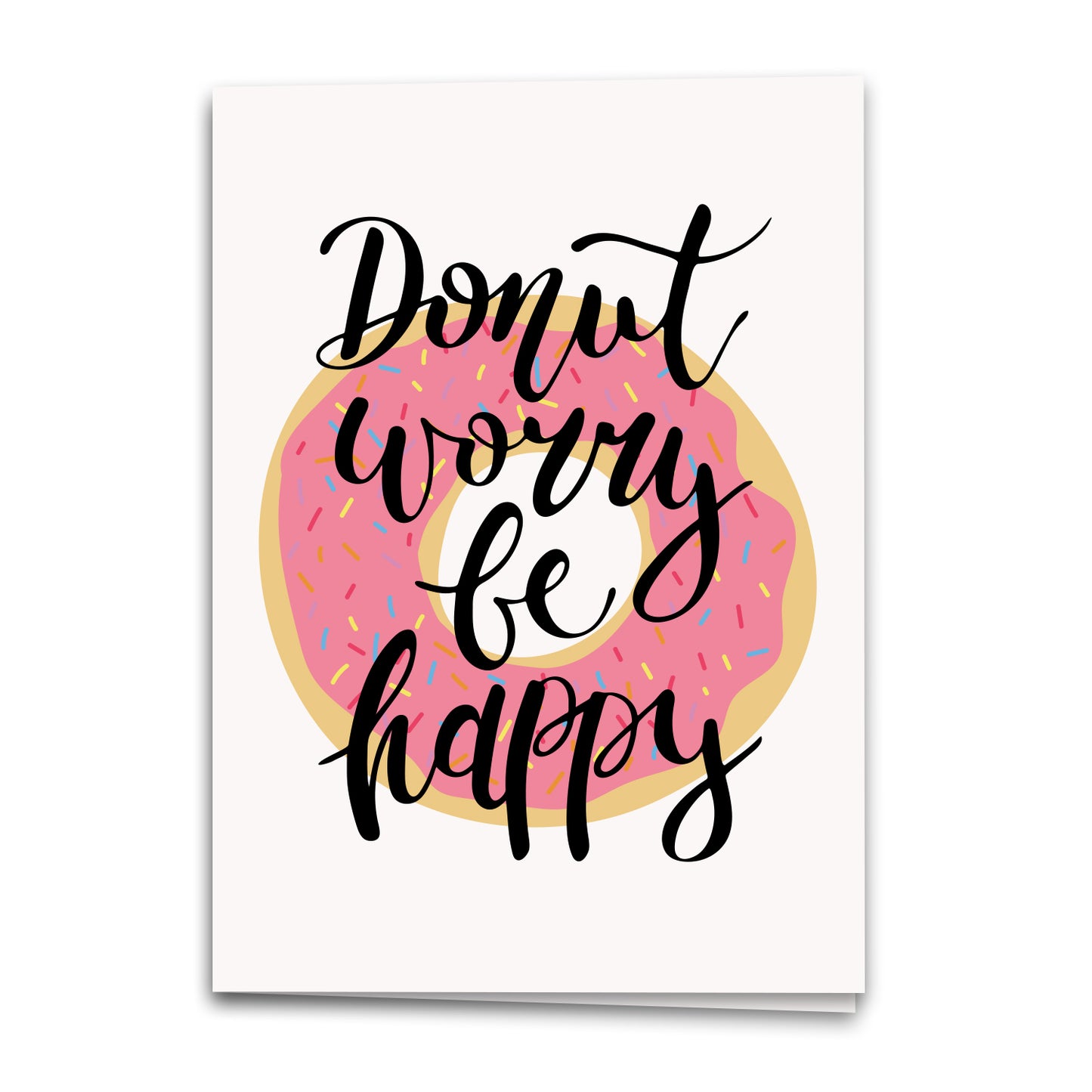 Donut Worry Be Happy Card, Love Greeting Card, Notecard