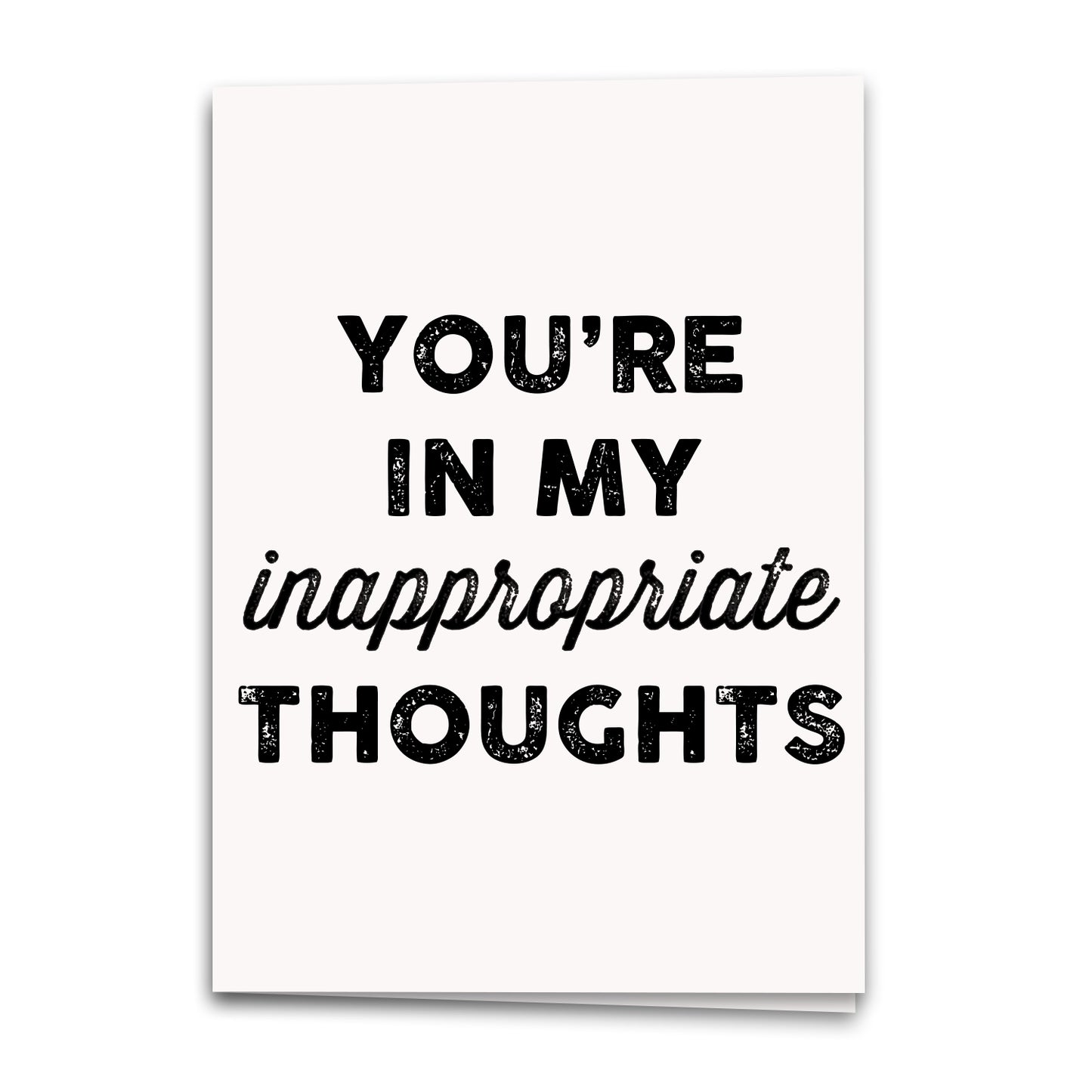 Inappropriate Thoughts Card, Funny Love Greeting Card