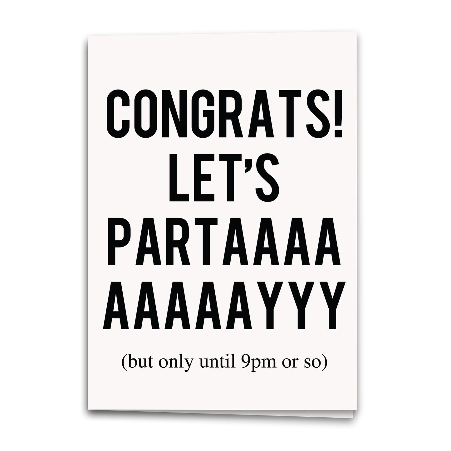 Congrats Let's Party Card, Funny Getting Old Greeting Card