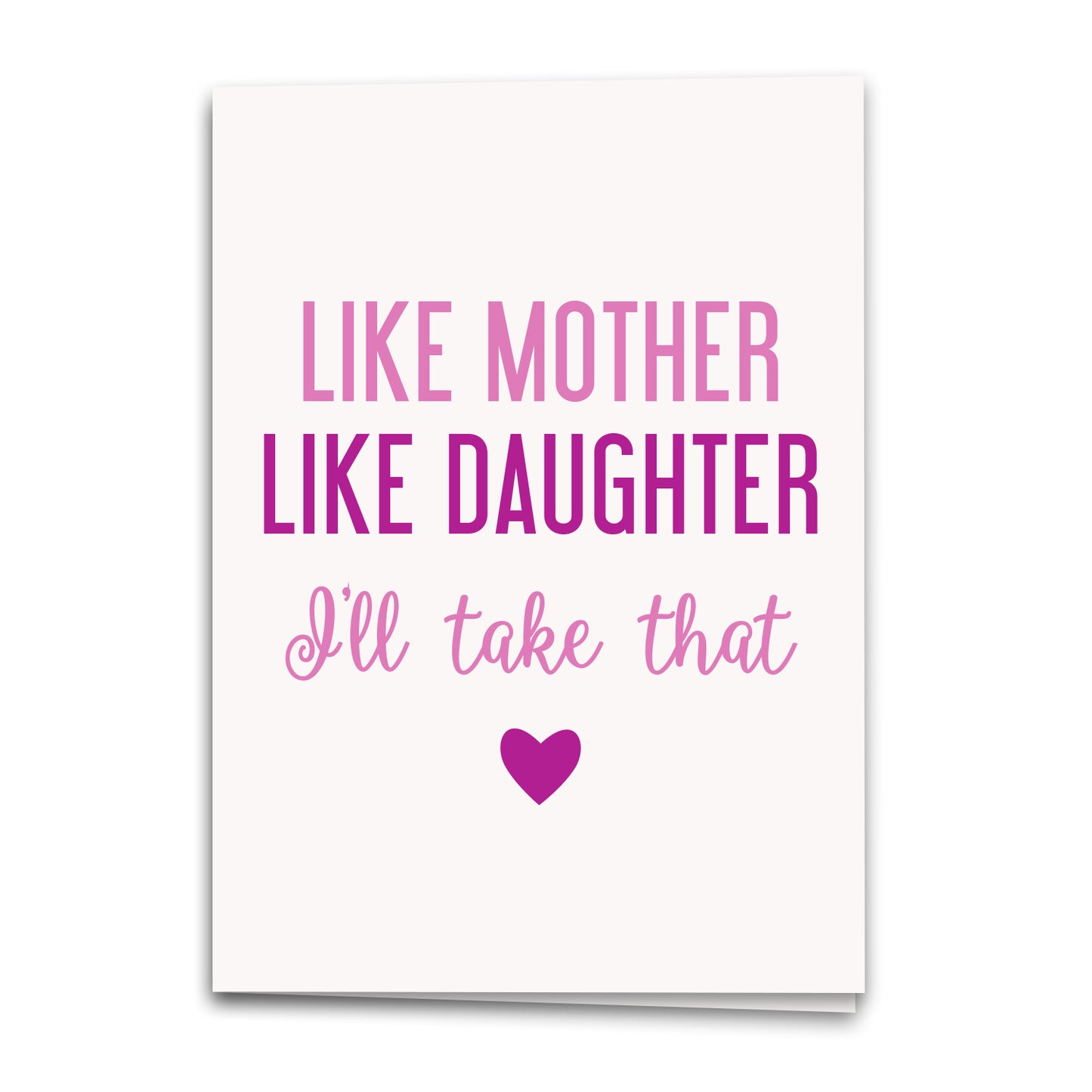 Like Mother Like Daughter Card, Love Greeting Card, Notecard