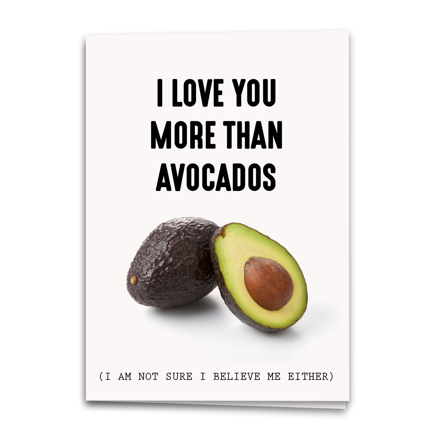 Love You More Than Avocados Card, Greeting Card, Notecard