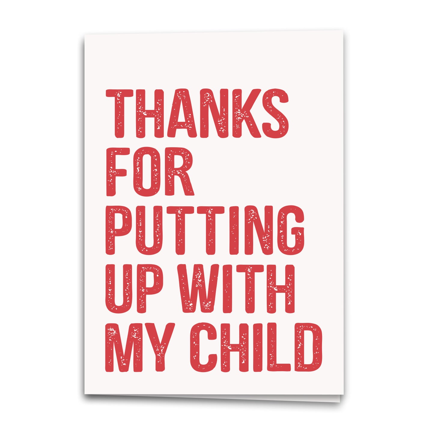 Putting Up With My Child Card, Thank You Greeting Card