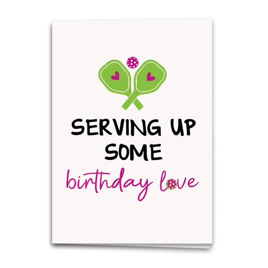 Pickleball Birthday Card, Serving up Some Birthday Love