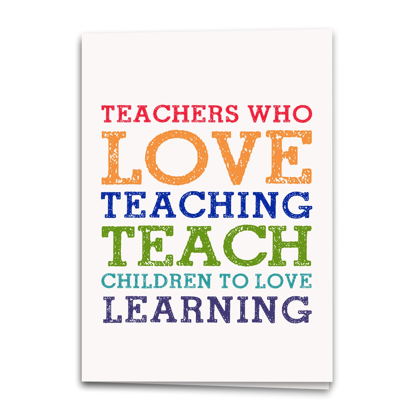 Teachers Love Teaching Card, School Greeting Card, Notecard