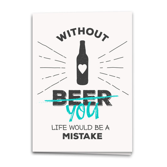 Life Without Beer Card, Funny Love Greeting Card, Notecard