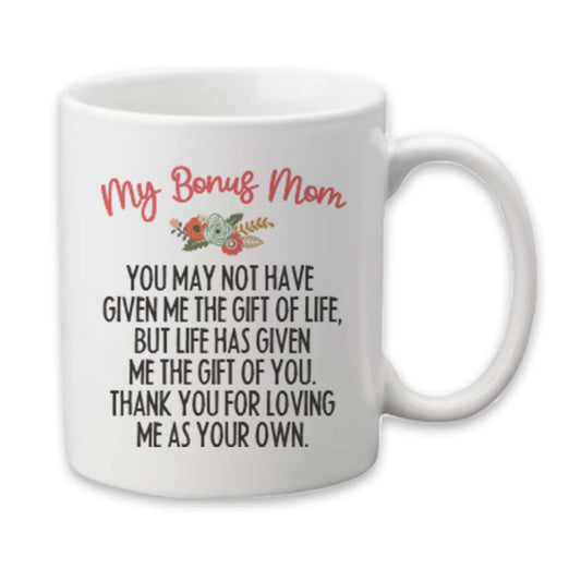 My Bonus Mom Mug, Step Mom Coffee Cup, Mothers Day Gift