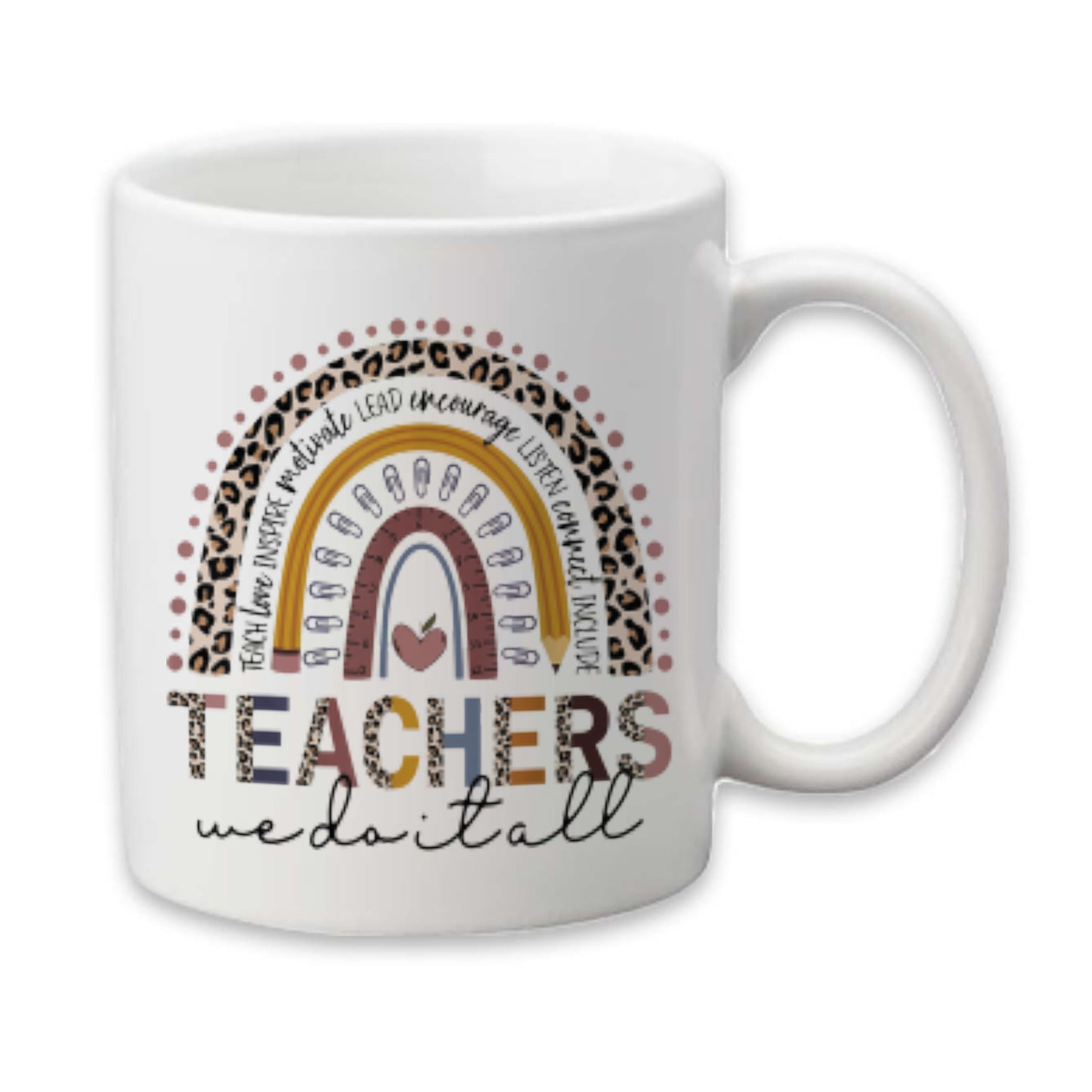 Teachers We Do It All Mug, Teacher Coffee Cup Gift