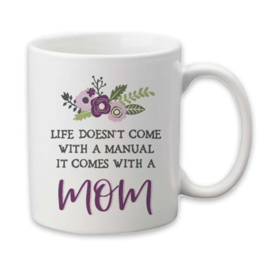 Life Comes With a Mom Mug, Mom Coffee Cup, Mothers Day