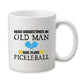 Never Underestimate An Oldman Pickleball Mug, Funny Retirement Sports Coffee Cup