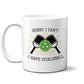 Sorry I Have Pickleball Mug