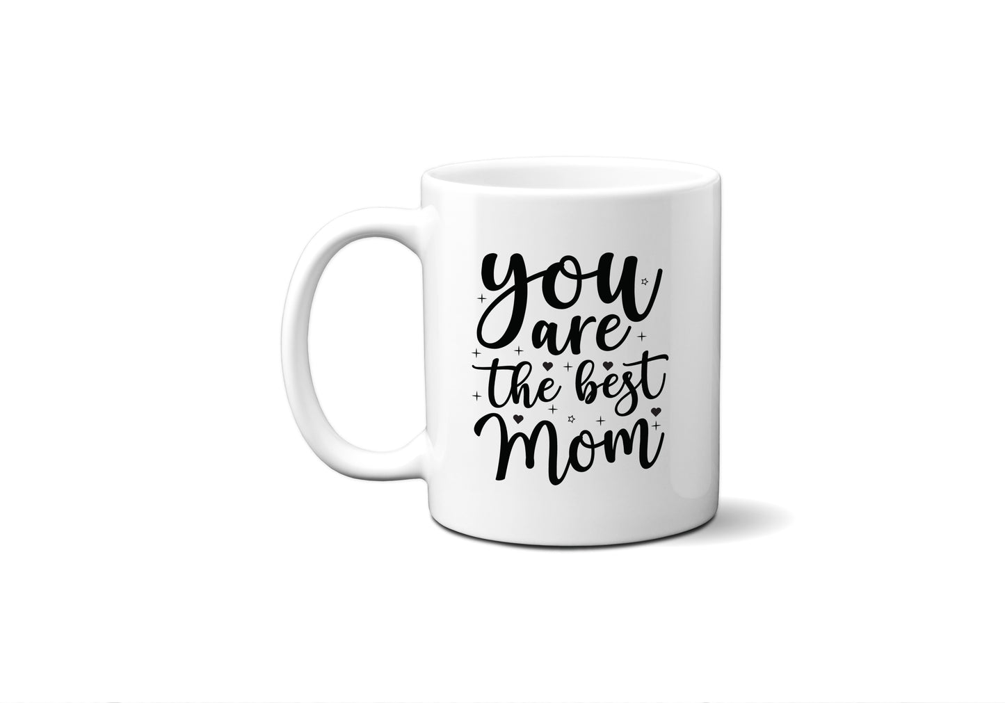 You Are The Best Mom Mug, Parent Mug, Bold Script Coffee Cup