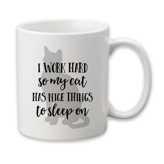 Cat Lover Mug, I Work Hard for My Cat Coffee Cup