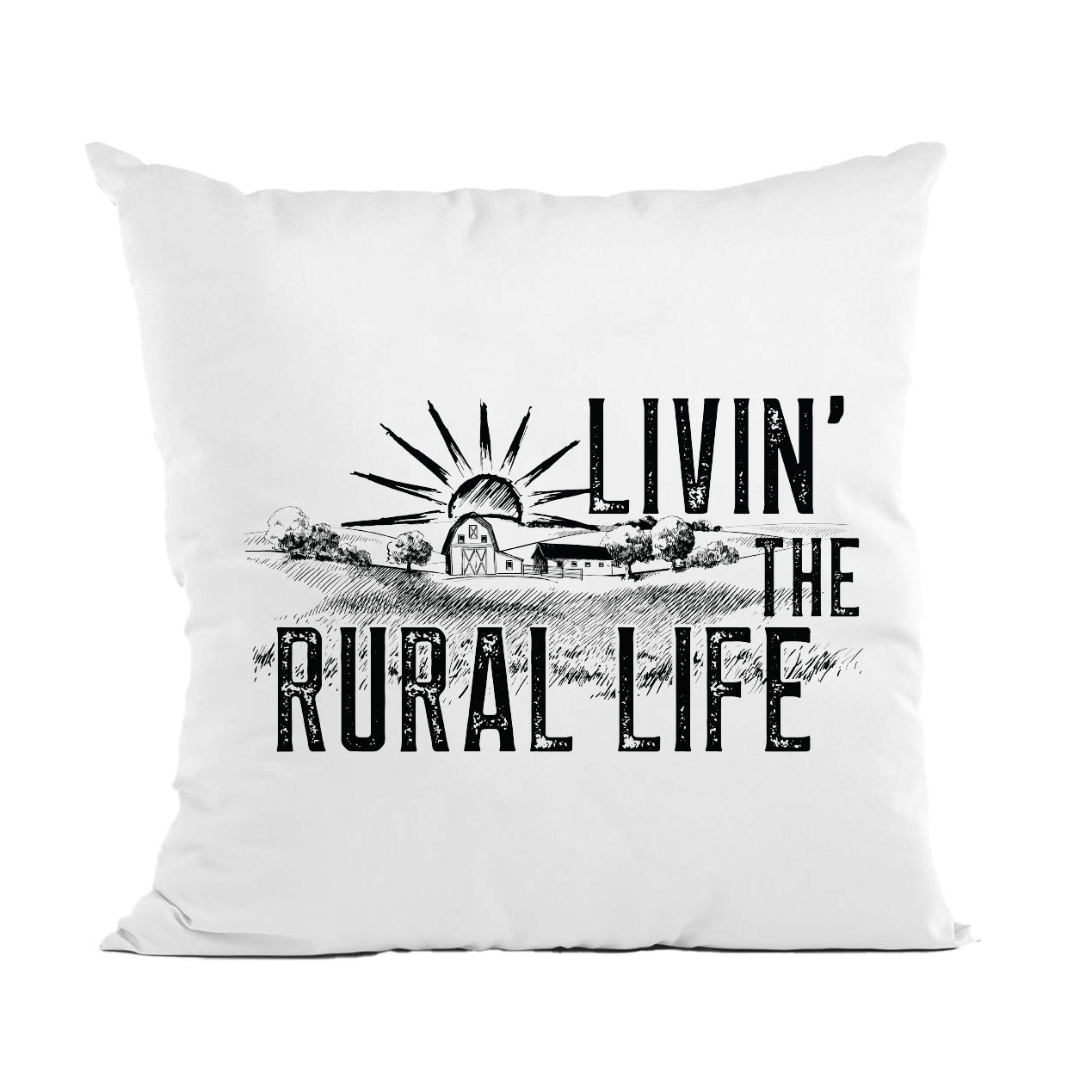 Livin' the Rural Life Pillow, Housewarming Present