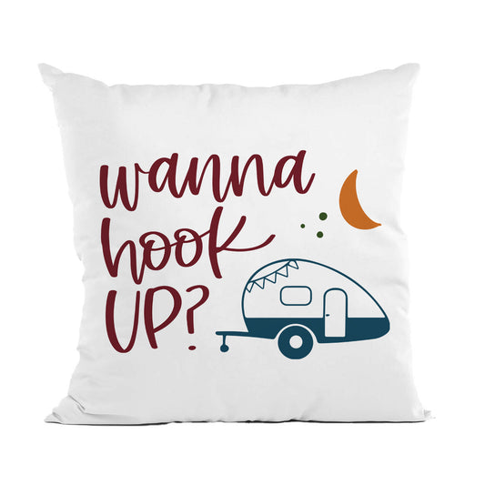 Wanna Hook Up Pillow, Funny Camper Throw Pillow