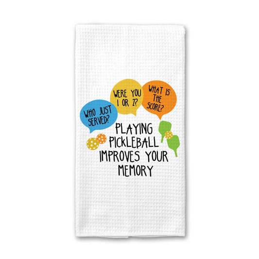 Pickleball Improves Memory Towel, Funny Kitchen Decor