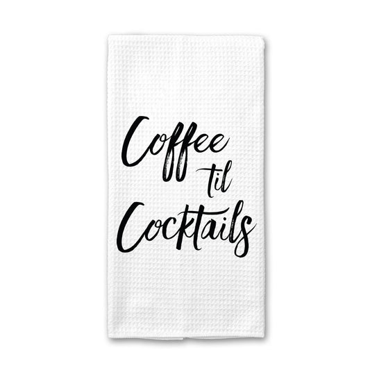 Coffee Til Cocktails Towel Kitchen Decor Funny Bar Sarcastic