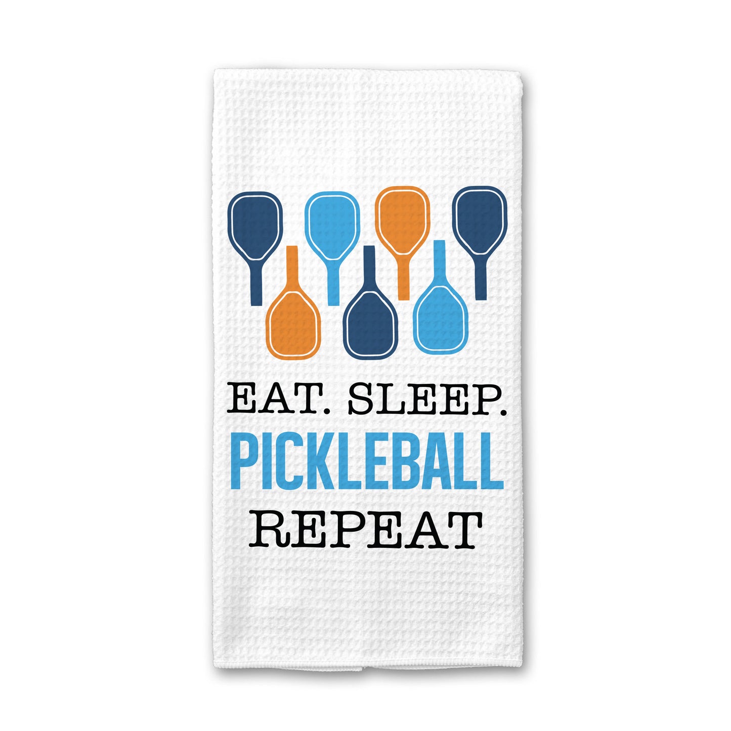 Eat, Sleep, Pickleball Towel, Funny Kitchen Decor