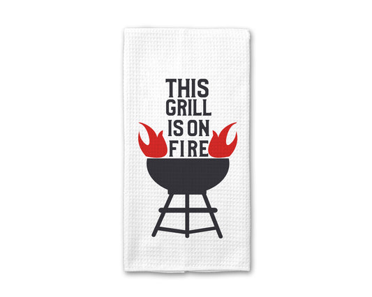 This Grill Is On Fire Kitchen Towel