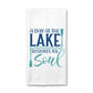 Lake Restores The Soul Kitchen Towel, Lake House Decor