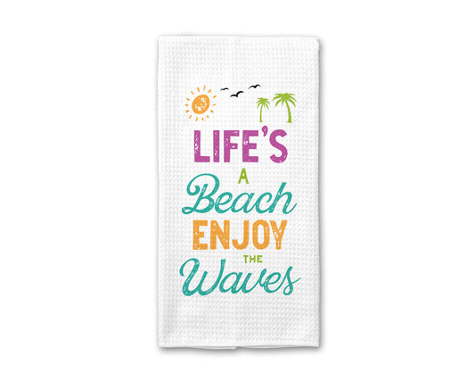 Life's A Beach Kitchen Towel