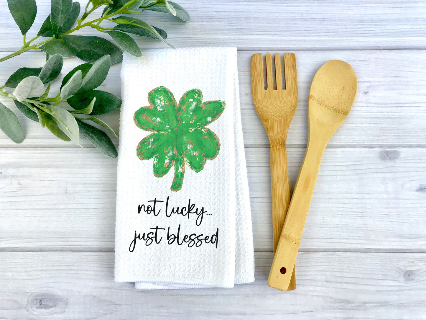 Not Lucky Blessed  Shamrock Irish Kitchen Towel, St Patrick Dish Towel