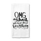 Mom Was Right About Everything Kitchen Towel, Mom Dish Towel