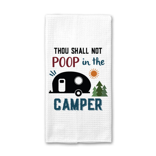 Poop in Camper Kitchen Towel, Camping Dish Towel, Tea Towel