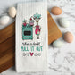 When In Doubt Pull It Out Oven Towel